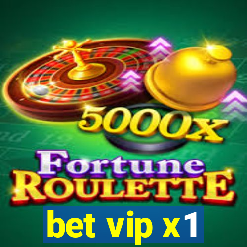 bet vip x1